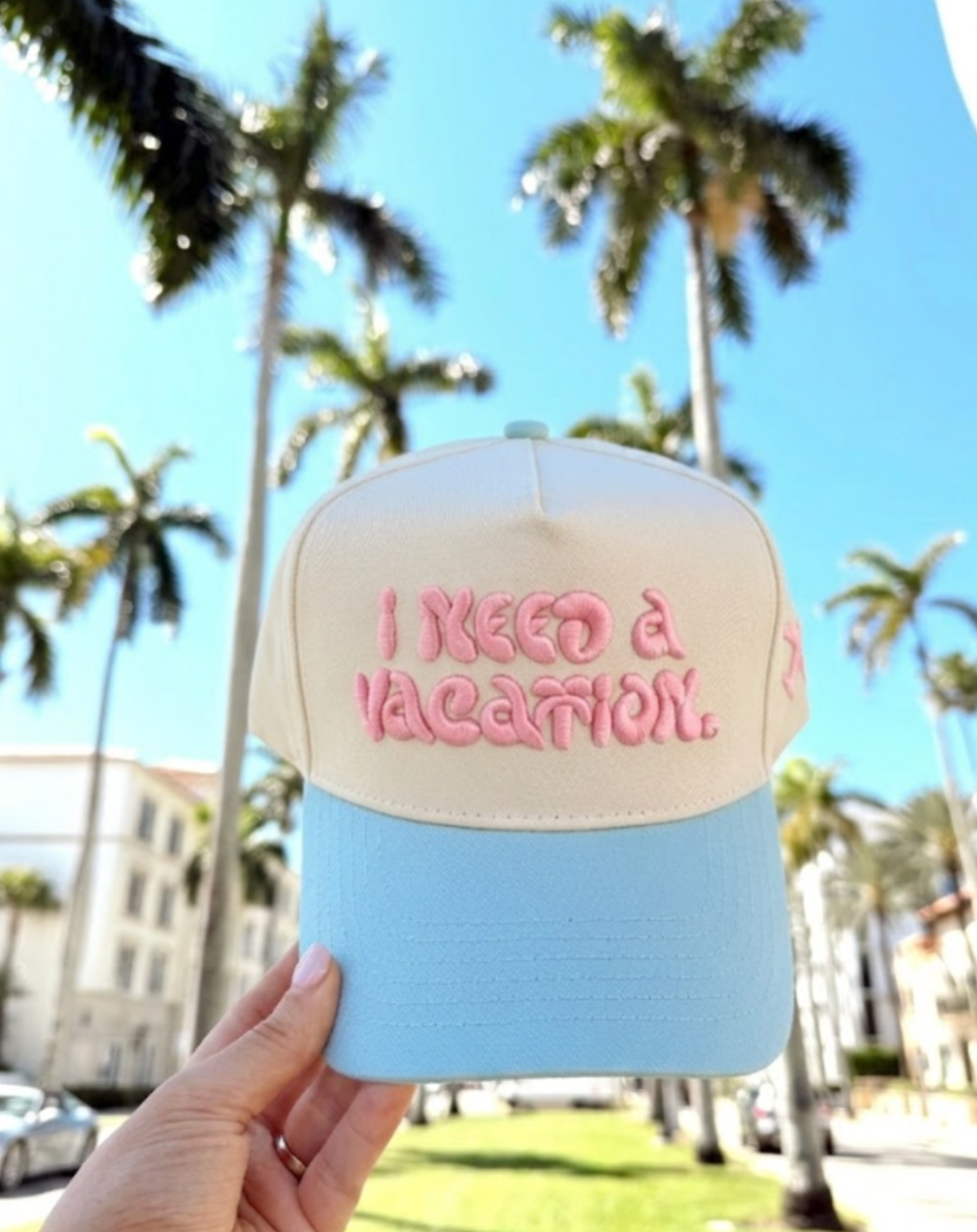 I Need a Vacation - Baby Blue Trucker Hat